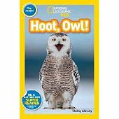 National Geographic Readers: Hoot, Owl! Pre-reader