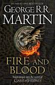 Fire and Blood. 300 Years Before A Game of Thrones