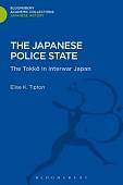 The Japanese Police State. The Tokko in Interwar Japan