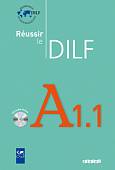 Réussir le DILF A1.1 livre (+ Audio CD)