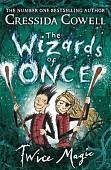 The Wizards of Once. Twice Magic. Book 2